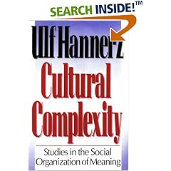 Cultural Complexity: Studies in the Social Organization of Meaning