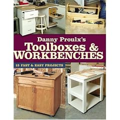 Danny Proulx's Toolboxes & Workbenches