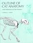 Outline of Cat Anatomy: With Reference to the Human