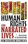 Human Rights and Narrated Lives: The Ethics of Recognition Human Rights and Narrated Lives: The Ethics of Recognition