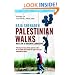 Palestinian Walks: Notes on a Vanishing Landscape