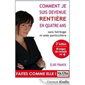 Comment je suis devenue renti�re en 4 ans