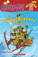 Big Bad Blizzard (Scooby-Doo Reader)