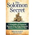The Solomon Secret (7 Principles of Financial Success from King Solomon, History's Wealthiest Man) (Hardcover)