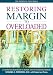 Restoring Margin to Overloaded Lives: A Workbook Based on Margin and The Overload Syndrome