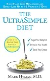 The UltraSimple Diet: Kick-Start Your Metabolism and Safely Lose Up to 10 Pounds in 7 Days