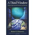 A Third Window: Natural Life beyond Newton and Darwin