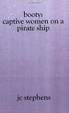Booty: Captive Women on a Pirate Ship