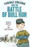 Stonewall Hinkleman and the Battle of Bull Run