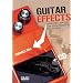 Guitar Effects: Funktion und Einsatz von Effektger�ten f�r Gitarre