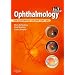 Ophthalmology: An Illustrated Colour Text