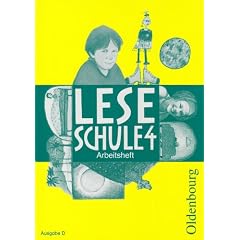 Leseschule D. 4. Schuljahr. Arbeitsheft: Ein Lese-Sprach-Buch Baden-W�rttemberg, Berlin, Brandenburg, Bremen, Hamburg, Hessen, Mecklenburg-Vorpommern, ... Sachsen, Sachsen-Anhalt, Schleswig-Holstein