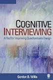 Cognitive Interviewing: A Tool for Improving Questionnaire Design