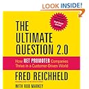 The Ultimate Question 2.0 (Revised and Expanded Edition): How Net Promoter Companies Thrive in a Customer-Driven World (Your Coach in a Box)
