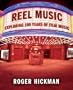 Reel Music: Exploring 100 Years of Film Music