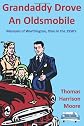 Grandaddy Drove An Oldsmobile: Memoirs of Worthington, Ohio in the 1950's
