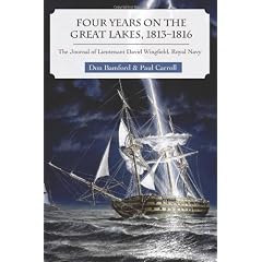 Four Years on the Great Lakes, 1813-1816: The Journal of Lieutenant David Wingfield, Royal Navy
