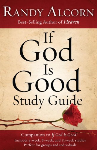 If God Is Good Study Guide