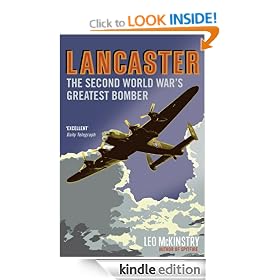 Lancaster: The Second World War's Greatest Bomber
