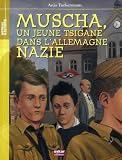 Muscha, un jeune Tsigane dans l'Allemagne nazie