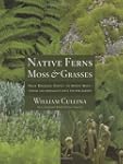 Native Ferns, Moss, and Grasses: From...