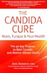 The Candida Cure: The 90-Day Program...