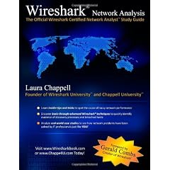 Wireshark Network Analysis: The Official Wireshark Certified Network Analyst Study Guide