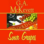Sour Grapes: Savannah Reid, Book 6 | G. A. McKevett