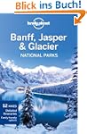 Banff, Jasper and Glacier National Pa...