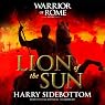 Lion of the Sun: Warrior of Rome, Book 3