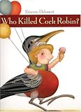 Children & Baby Books : Who Killed Cock Robin?