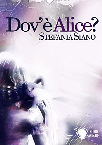 Dov'è Alice? (Italian Edition)