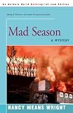 Mad Season: A Mystery