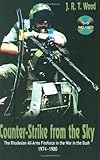 Counter-Strike from the Sky: The Rhodesian All-Arms Fireforce in the War in the Bush 1974-1980