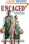 Uncaged: The Rise of Greg Oden, Mike Conley, and the National Champion Lawrence North Wildcats
