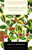 A Christmas Carol and Other Stories: (A Modern Library E-Book)