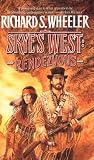 Rendezvous: A Barnaby Skye Novel (Wheeler, Richard S. Skye's West, 9,)
