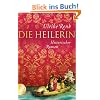 Die Heilerin: Historischer Roman