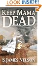 Keep Mama Dead