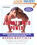 Journey Into Power: How to Sculpt Your Ideal Body, Free your True Self and Transform your Life with Baptiste Power Vinyasa Yoga