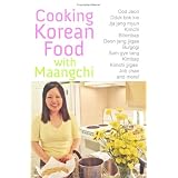 Cooking Korean Food With Maangchi: Traditional Korean Recipes