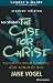 The Case for Christ