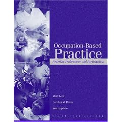 Occupation-based Practice: Fostering Performance and Participation