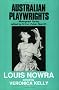 LOUIS NOWRA (Australian Playwrights Monograph Series) LOUIS NOWRA (Australian Playwrights Monograph Series)