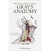 Grays' Anatomy: The Classic Collectors Edition