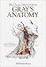 Gray's Anatomy: The Classic Collector's Edition