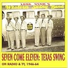 Seven Come Eleven: Texas Swing on Radio and TV 1946 by  Seven Come Eleven -Texas Swing on Radio & TV 19 