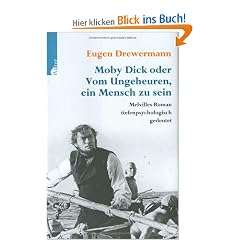 Moby Dick oder: Vom Ungeheuren, ein Mensch zu sein. Eine tiefenpsychologische Deutung