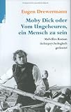 Produkt-Bild: Moby Dick oder: Vom Ungeheuren, ein Mensch zu sein. Eine tiefenpsychologische Deutung