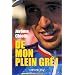 De mon plein gr� !